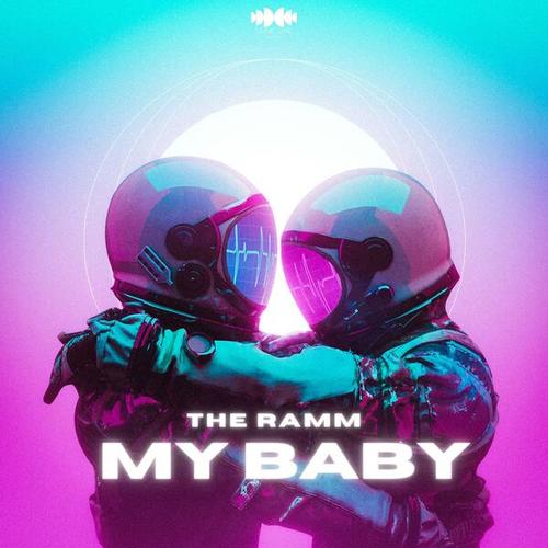 THE RAMM-My Baby