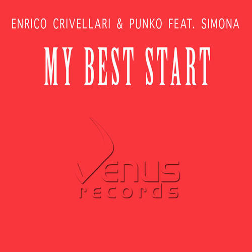 Enrico Crivellari, Punko Feat Simona-My Best Start