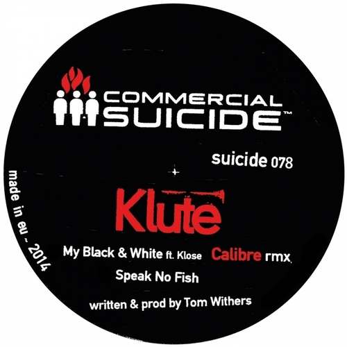 Klute, Klose, Calibre-My Black & White (Calibre Remix)
