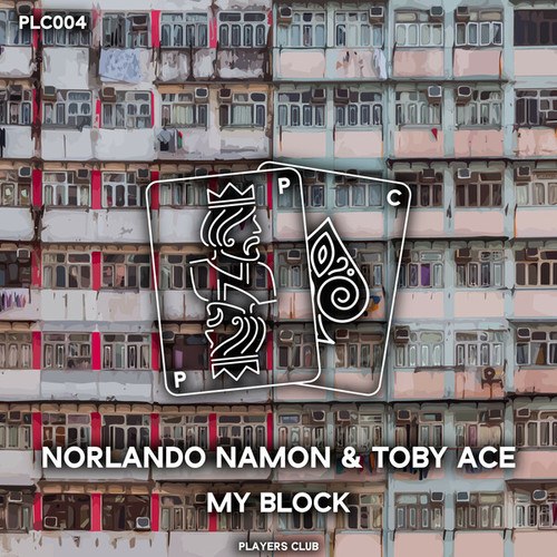Norlando Namon & Toby Ace-My Block