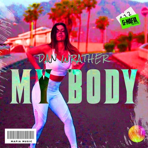 Dan Wrather-My Body