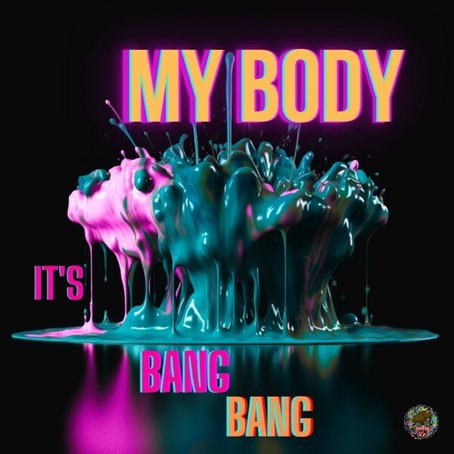ELE2-My Body It's Bang Bang