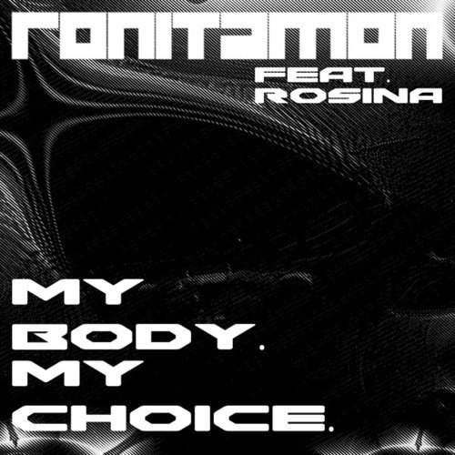 Rosina, Ronit Amon-My Body. My Choice.
