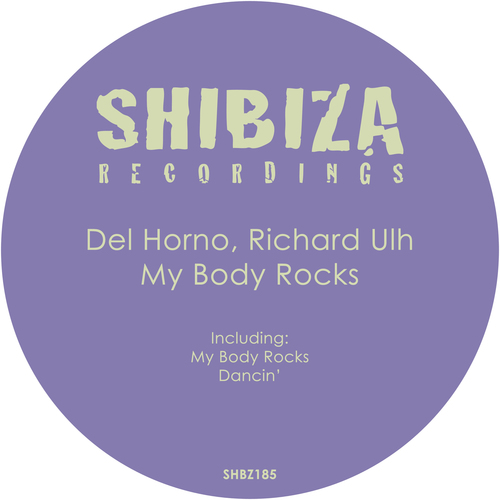 Del Horno, Richard Ulh-My Body Rocks