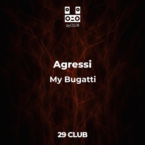 Agressi-My Bugatti