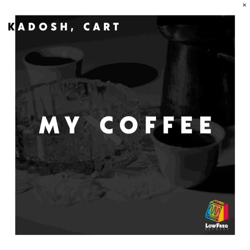 KADOSH, CART-My Coffee