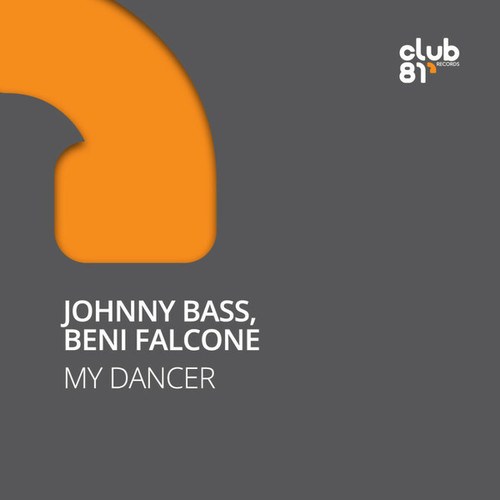 Johnny Bass, Beni Falcone-My Dancer