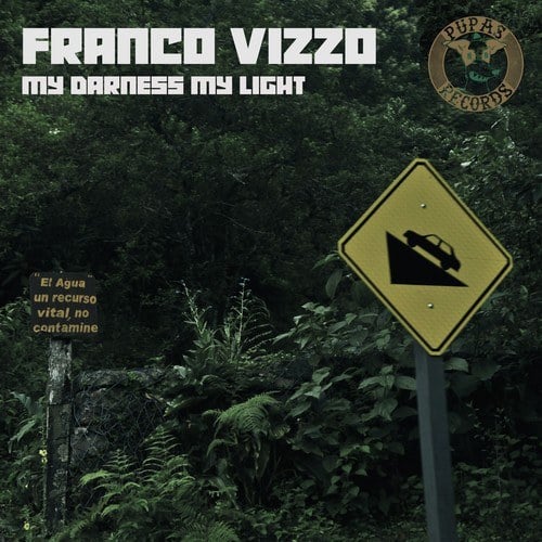 Vizzo Franco, Franco Vizzo-My Darkness My Light