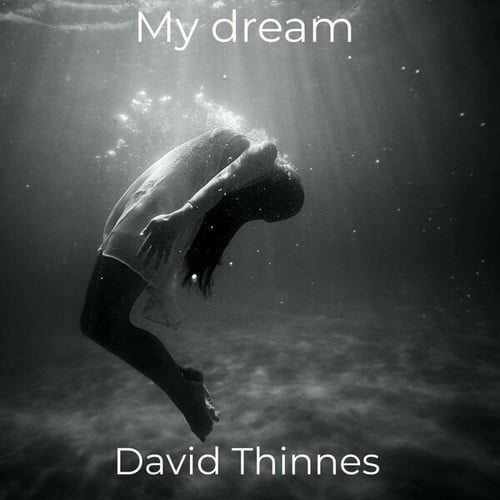 David Thinnes-My Dream
