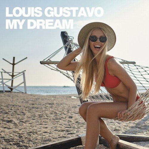 Louis Gustavo-My Dream