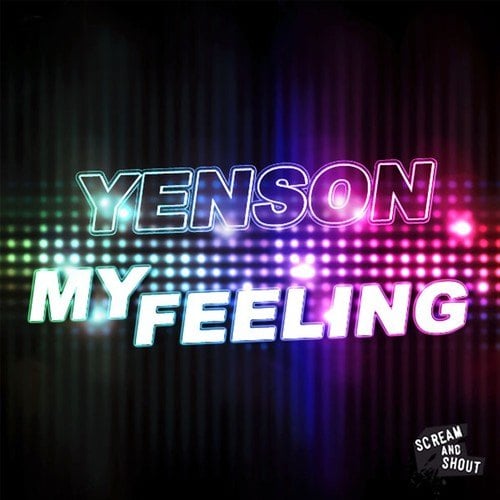 Yenson, Deniz Koyu, Klik Klak, Phonk Dor-My Feeling