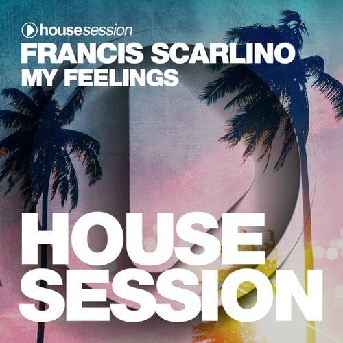 Francis Scarlino-My Feelings