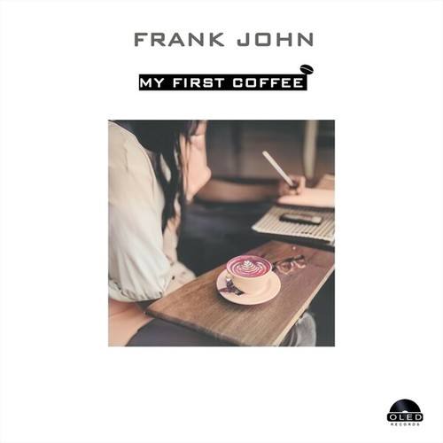 Frank John-My First Coffee
