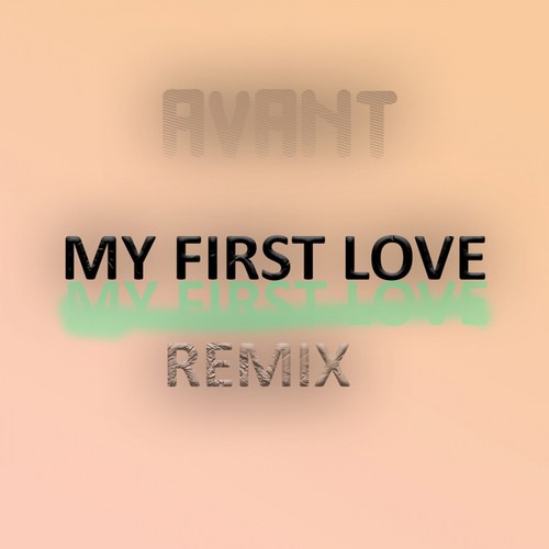 AVANT, Kek'star-MY FIRST LOVE