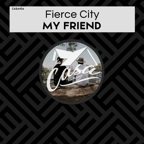 Fierce City-My Friend