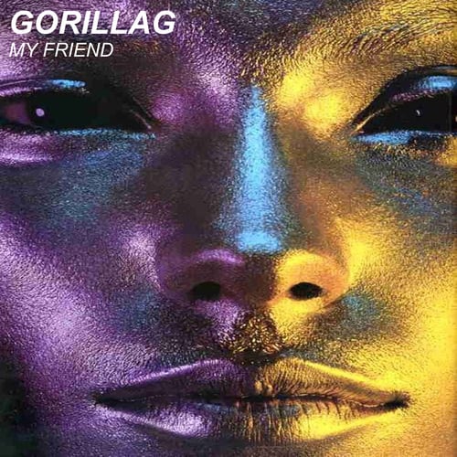 Gorillag-My Friend