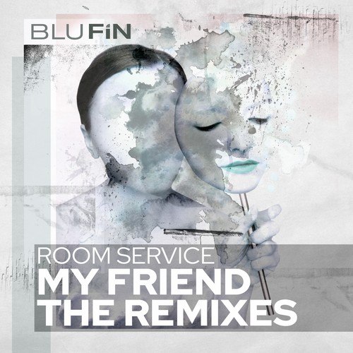 My Friend (The Remixes)
