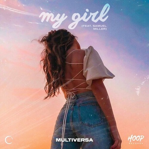 Multiversa, Samuel Miller-My Girl (Extended Mix)