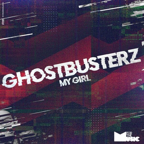 Ghostbusterz-My Girl