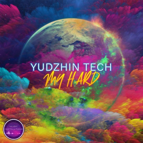Yudzhin Tech-My Hard