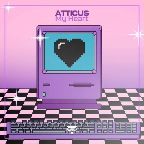 ATTICUS-My Heart
