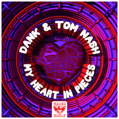 Tom Nash, Dank-My Heart In Pieces