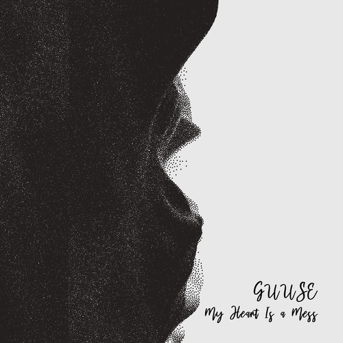 Guuse-My Heart Is a Mess