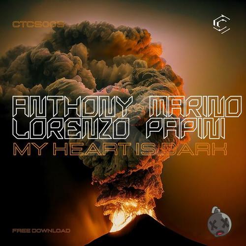 Anthony Marino, Lorenzo Papini-My Heart Is Dark