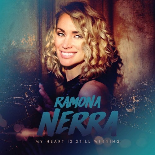 Ramona Nerra-My Heart Is Still Winning