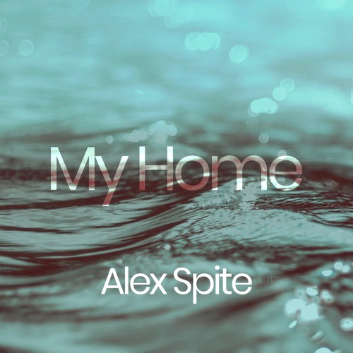 Alex Spite-My Home