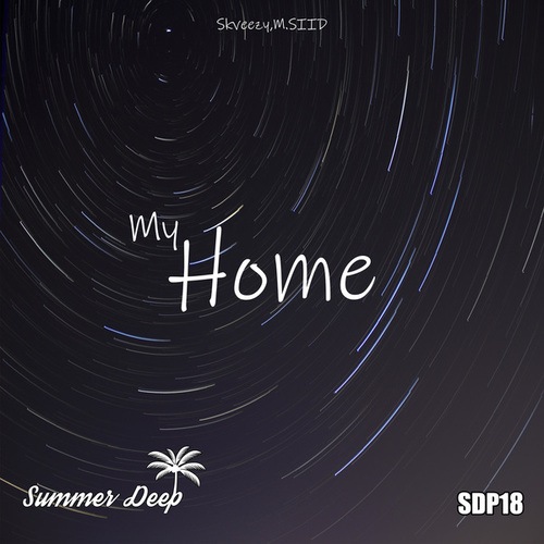 M.SIID, Skveezy-My Home