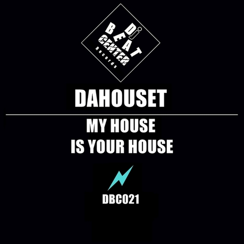 Dahouset-My House Is Your House