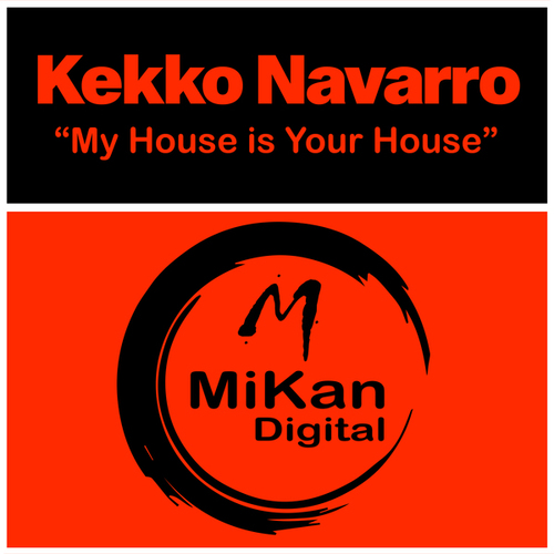 Kekko Navarro-My House Is Your House