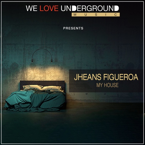 Jheans Figueroa-MY HOUSE