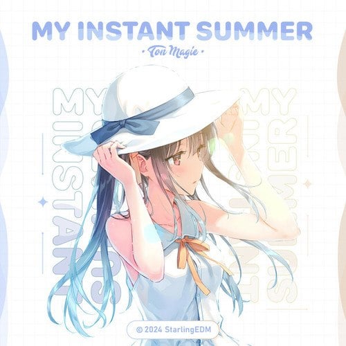 Ton Magie, StarlingEDM-My Instant Summer