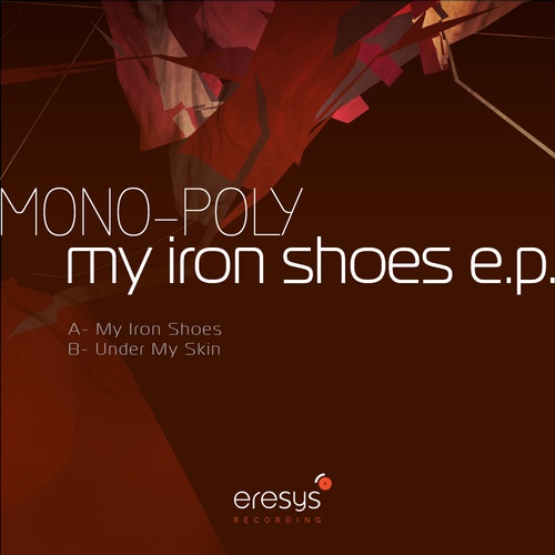 Mono-Poly-My Iron Shoes EP