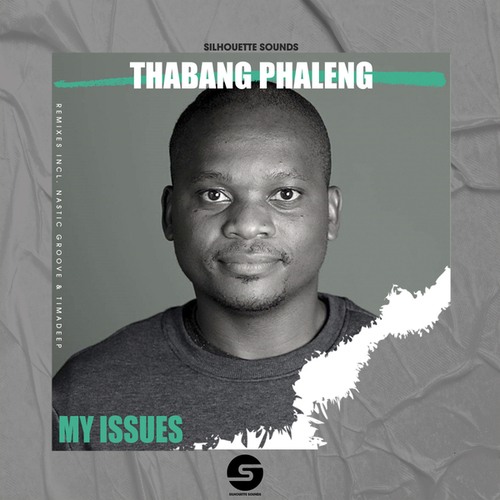 Thabang Phaleng, Nastic Groove, TimAdeep-My Issues