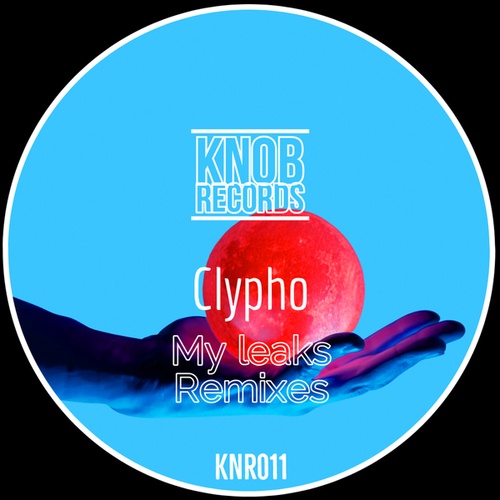 Clypho, SUPERMONO, Monodim, Phonolove, Joseph Monroe-My Leaks Remixes