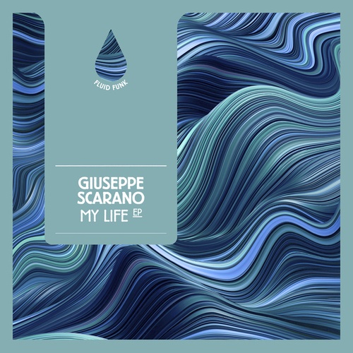 Giuseppe Scarano-My Life EP