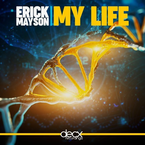 Erick Mayson-My Life