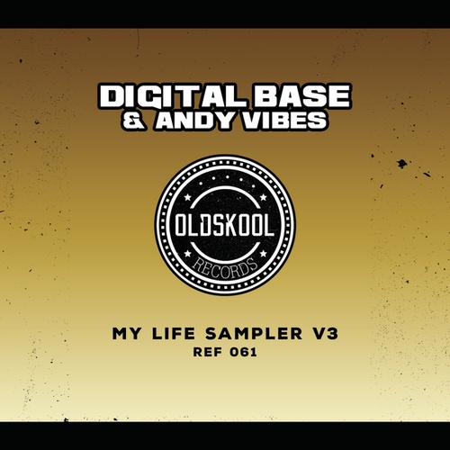 Digital Base, Andy Vibes-My Life Sampler V3