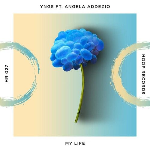 YNGS, Angela Addezio-My Life