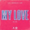 My Love (Day Mix)