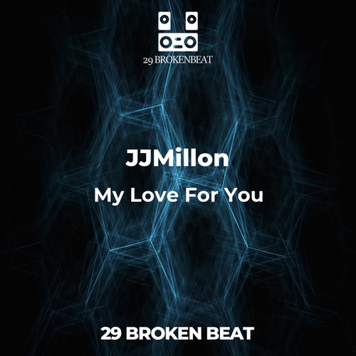 JJMillon-My Love For You