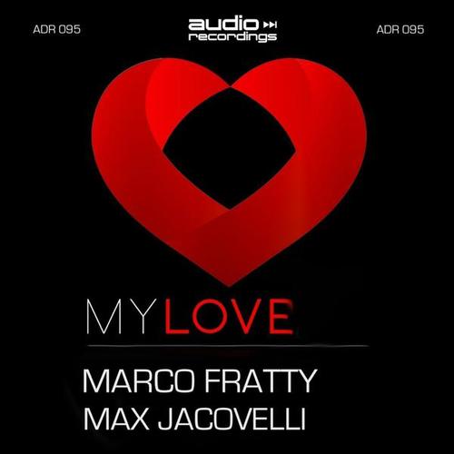 Marco Fratty, Max Jacovelli-My Love