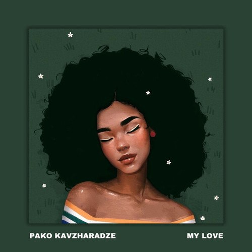 Pako Kavzharadze-My Love