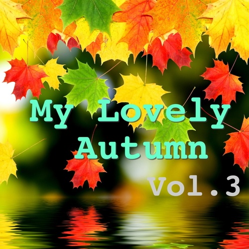My Lovely Autumn, Vol.3