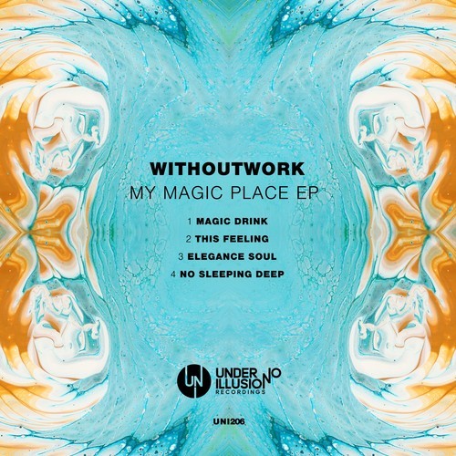 Withoutwork-My Magic Place EP