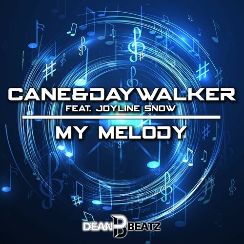 Cane, Daywalker, Joyline Snow, Transaphonic-My Melody