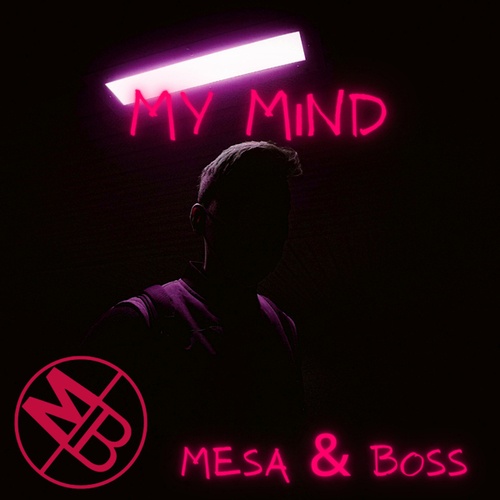 Mesa & Boss-My Mind